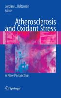 Atherosclerosis and Oxidant Stress: A New Perspective 144194432X Book Cover