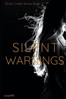 Silent Warnings: Return to Silver Creek book 2 B0CMXCPZKV Book Cover