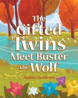 The Gifted Twins Meet Buster the Wolf B0BDHV2612 Book Cover