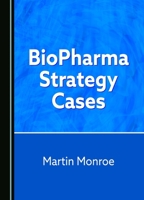 Biopharma Strategy Cases 1036407292 Book Cover