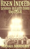 Risen Indeed: Lessons in Faith from the USSR (Keston Books) 0232515069 Book Cover