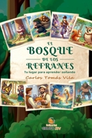 El Bosque de los Refranes: Tu Lugar para Aprender Soñando (Spanish Edition) 8412854837 Book Cover