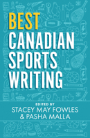 Best Canadian Sports Writing 1770413723 Book Cover