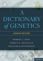 A Dictionary of Genetics 0195094425 Book Cover