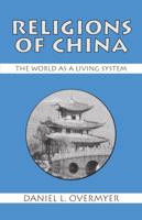 Religions of China: The World As a Living System 1577660005 Book Cover