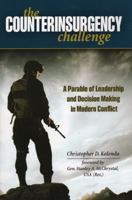 The Counterinsurgency Challenge: A Parable of Leadership and Decision Making in Modern Conflict 0811711773 Book Cover