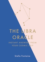 The Libra Oracle: Instant Answers from Your Cosmic Self null Book Cover
