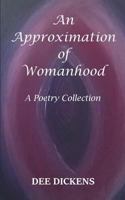 An Approximation Of Womanhood 1720766711 Book Cover