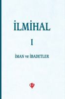 İman ve İbadetler (İlmihal, #1) 9753894007 Book Cover