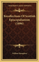 Recollections of Scottish Episcopalianism 3337217567 Book Cover