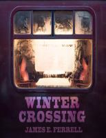 Winter Crossing 1950763129 Book Cover