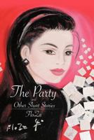 The Party and Other Short Stories 1475937202 Book Cover