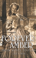 Forever Amber (hardback): From Novel to Film B0CT61CL6W Book Cover