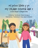 Mi Prima Isleña y Yo / My Island Cousin and I 1737193833 Book Cover