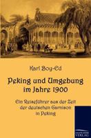Peking Und Umgebung Im Jahre 1900 3861953617 Book Cover