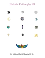 Holistic Philosphy 101 1952828821 Book Cover