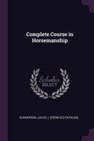 Complete Course in Horsemanship 1020786353 Book Cover