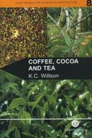 Coffee, Cocoa and Tea (Crop Production Science in Horticulture, 8.) 0851989195 Book Cover