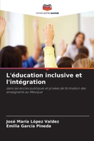 L'éducation inclusive et l'intégration (French Edition) 6207707761 Book Cover