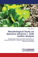 Morphological Study on Spinacea oleracea L. with insilico Analysis 620764039X Book Cover