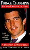 Prince Charming: The John F. Kennedy, Jr. Story 0451409213 Book Cover