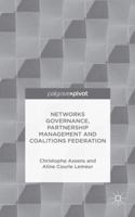 Networks Governance, Partnership Management and Coalitions Federation: Partnership Management and Coalitions Federation 1137566620 Book Cover