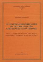 Le Lectionnaire de Jerusalem. Ses Traditions Jedeo-Chretiennes Et Son Histoire 3402136287 Book Cover