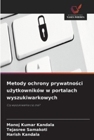 Metody ochrony prywatnosci uzytkowników w portalach wyszukiwarkowych (Polish Edition) 6630359224 Book Cover