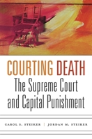 Courting Death: The Supreme Court and Capital Punishment 0674737423 Book Cover