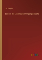 Lexicon der Luxemburger Umgangssprache 3368700103 Book Cover