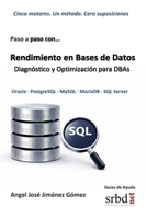 Paso a paso con... Rendimiento en Bases de Datos: Diagnóstico y Optimización para DBAs (Spanish Edition) B0GWZ49ZN7 Book Cover
