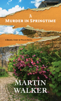 A Murder in Springtime: A Bruno, Chief of Police Novel (Bruno, Chief of Police Series)