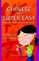 Chinese Made Super Easy 9810502788 Book Cover