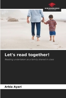 Let's read together!: Reading undertaken as a family shared in class 6205862557 Book Cover