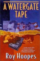 A Watergate Tape 0312878990 Book Cover