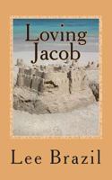 Loving Jacob 1481236601 Book Cover