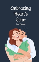 Embracing Heart's Echo 9916873097 Book Cover