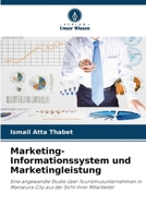 Marketing-Informationssystem und Marketingleistung (German Edition) 6207881028 Book Cover