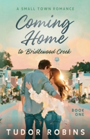 Coming Home to Bridlewood Creek: A Small-Town Romance 1990802656 Book Cover