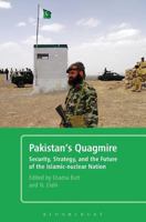 Pakistan's Quagmire: Security, Strategy, and the Future of the Islamic-nuclear Nation 0826433006 Book Cover