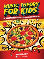 Music Theory for Kids; Interactive, Illustrated Guide for Kids - Book with Online Media 1705104967 Book Cover