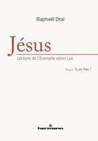 Jésus : lecture de l'Evangile selon Luc, Volume 2: Tu es Rex ? (HR.HORS COLLEC.) (French Edition) 2705688900 Book Cover