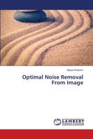 Optimal Noise Removal From Image 6202666684 Book Cover