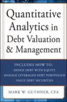 Quantitative Analytics in Debt Valuation & Management 0071790616 Book Cover