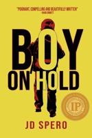 Boy on Hold 1733908536 Book Cover
