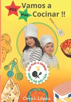 Plis Plas Vamos a Cocinar !!: Cocinar Nunca fue Más Fácil (Spanish Edition) B0DTQCK357 Book Cover