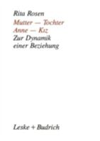 Mutter - Tochter, Anne - Kiz: Zur Dynamik Einer Beziehung. Ein Kultureller Vergleich 3810009385 Book Cover