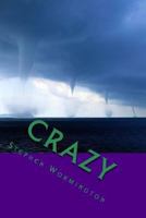 Crazy: A Shadow Origins Novel Volume Four 1544794916 Book Cover