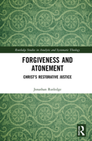 Forgiveness and Atonement 0367742187 Book Cover