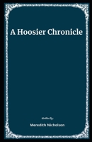 A Hoosier Chronicle 1517713862 Book Cover